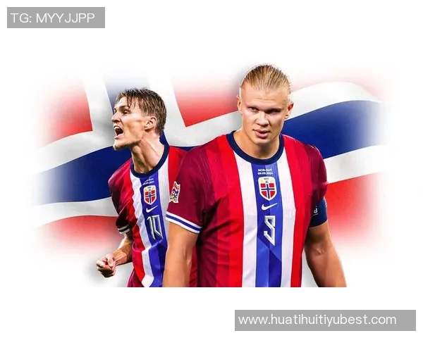 挪威双子星闪耀赛场哈兰德16球厄德高7助攻领跑世欧预赛 挪威双子星闪耀赛场哈兰德16球厄德高7助攻领跑世欧预赛